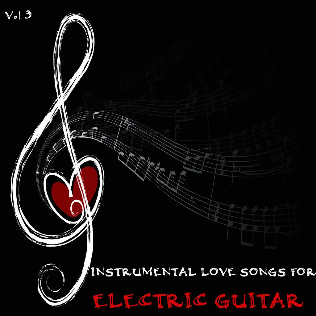 Instrumental Love Songs for Electric Guitar, Vol. 3