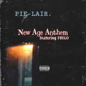 New Age Anthem (feat. Fuego)