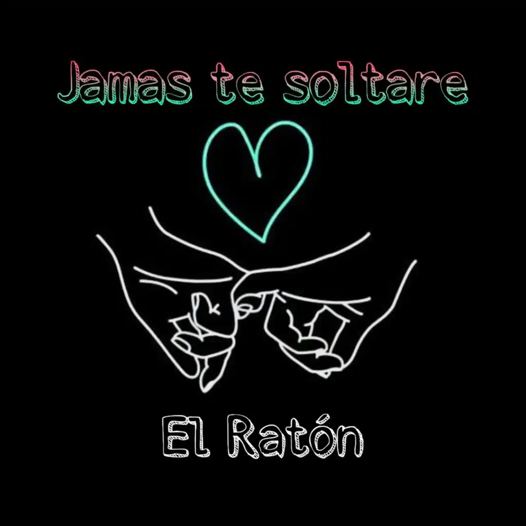 Jamas te soltare