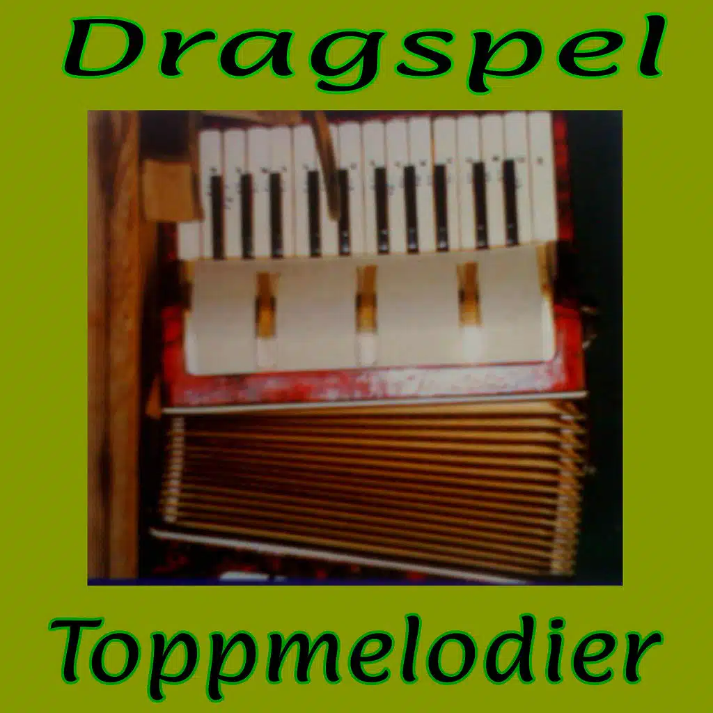 Dragspel toppmelodier