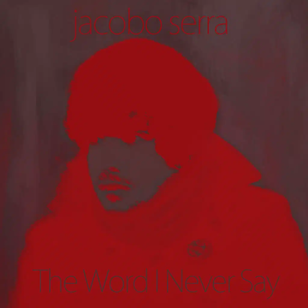 The Word I Never Say