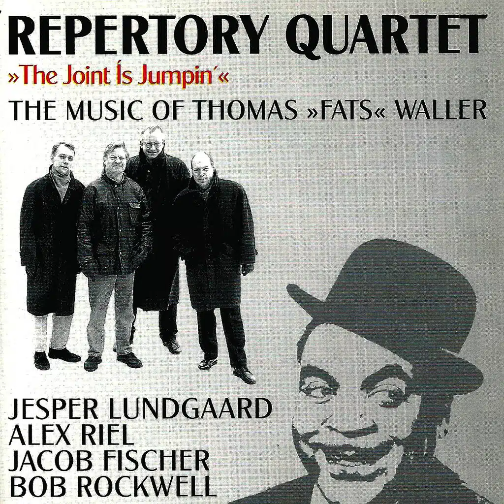 The Joint Is Jumpin' - Music of Fats Waller (feat. Jesper Lundgaard, Bob Rockwell & Jacob Fischer)