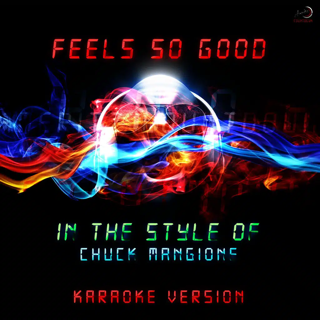 Feels so Good (In the Style of Chuck Mangione) [Karaoke Version]