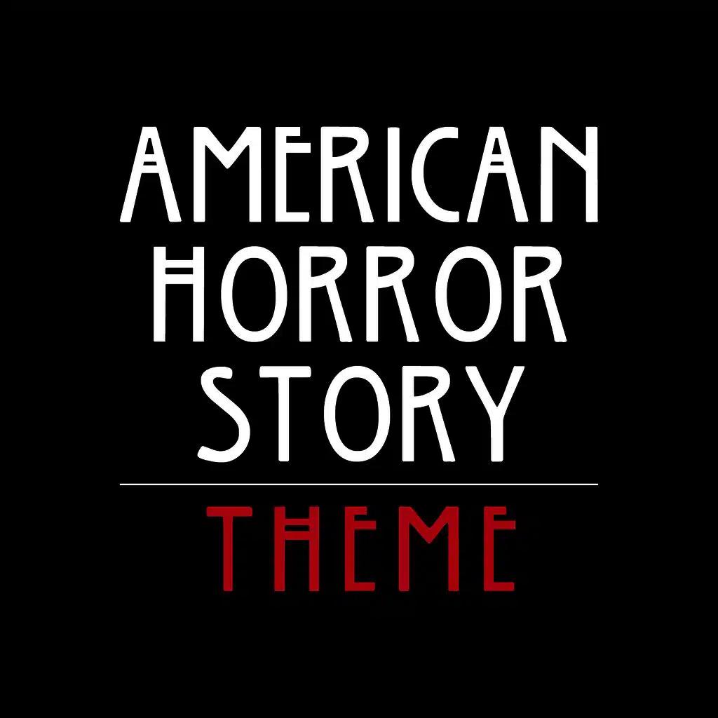 American Horror Story Theme (Long Version)