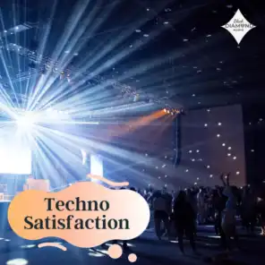 Techno Satisfaction