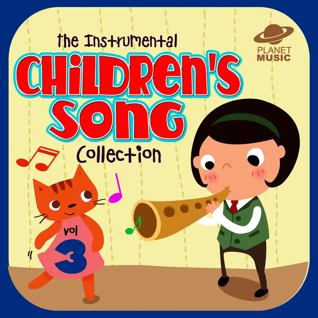 The Instrumental Children's Song Collection, Vol. 3