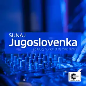Jugoslovenka (Remix) [feat. Edita, DJ Nukrik & Dj Miro]