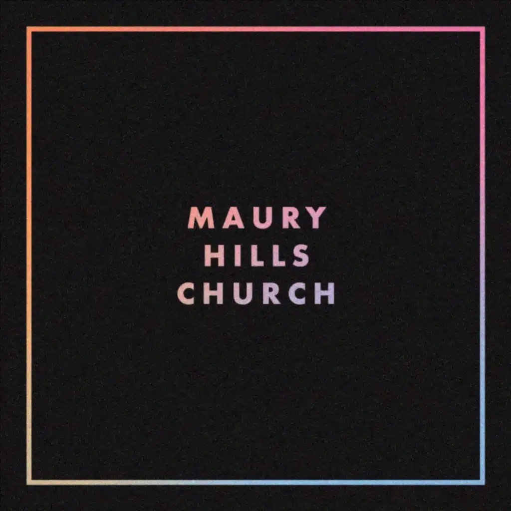 MAURY HILLS CHURCH