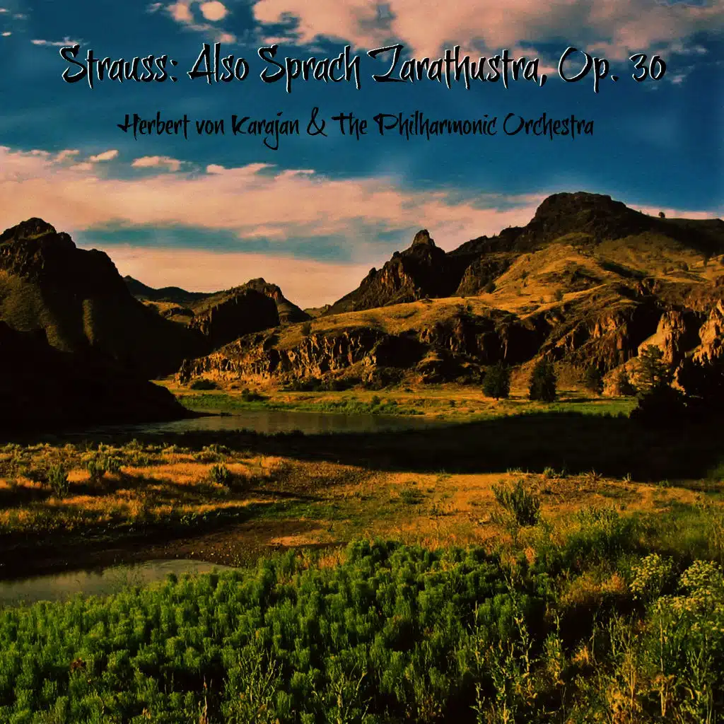 Strauss: Also Sprach Zarathustra, Op. 30