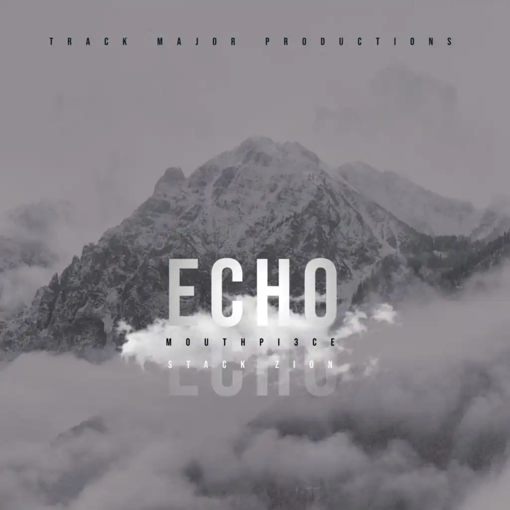 Echo (feat. Stack Zion & Mouthpi3ce)