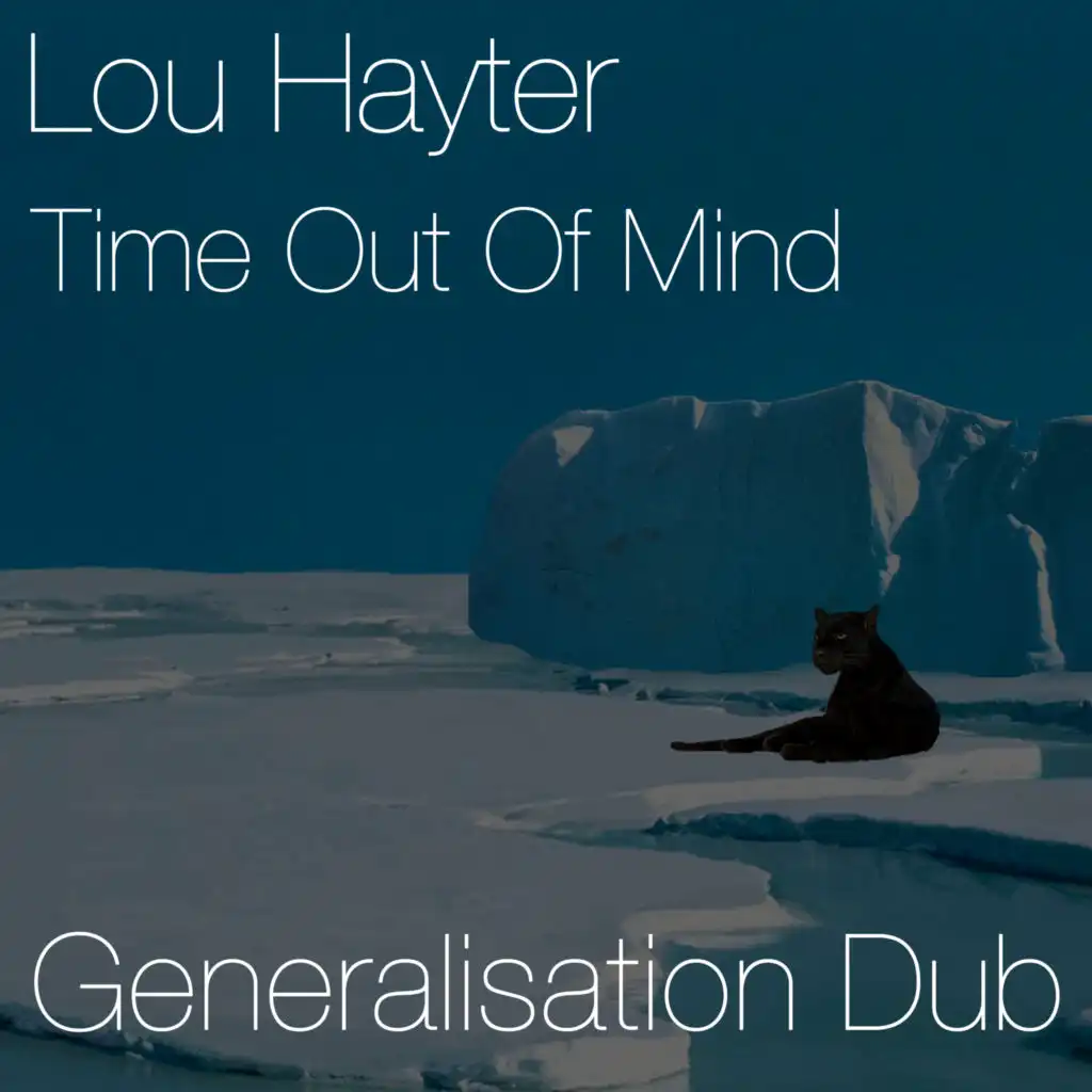 Time Out of Mind (Generalisation Dub)