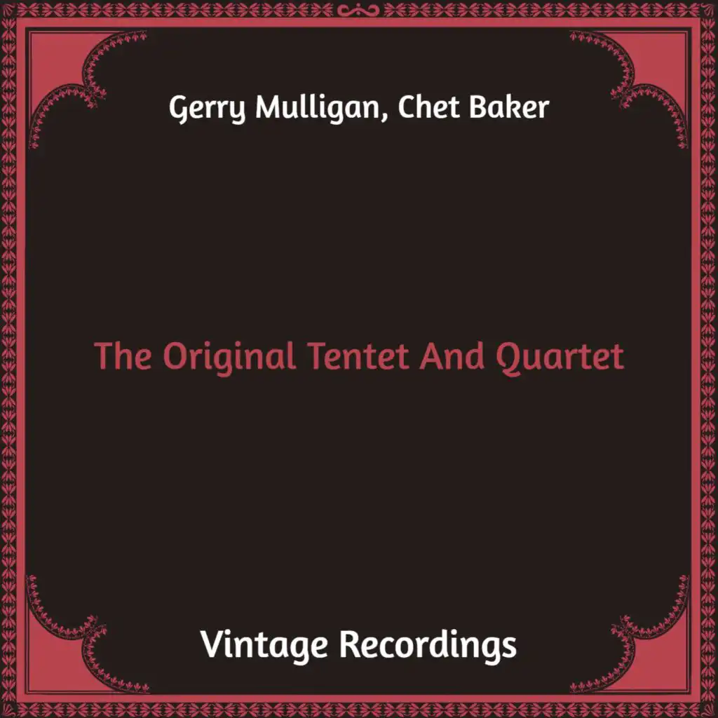The Original Tentet and Quartet (Hq Remastered)