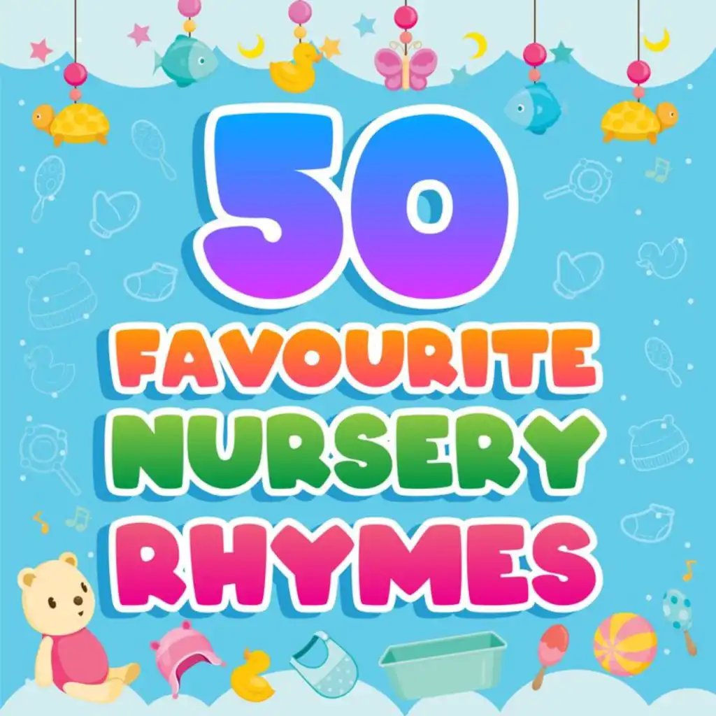 50 Favourite Nursery Rhymes