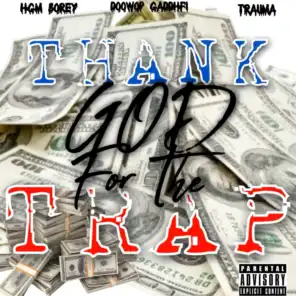 Thank God For The Trap (feat. TRAUMA & DOOWOP GADDHFI)
