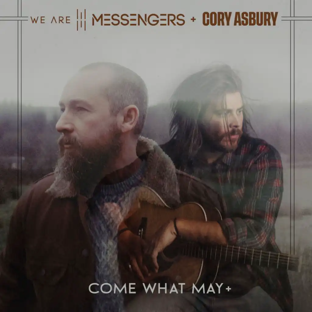 We Are Messengers & Cory Asbury