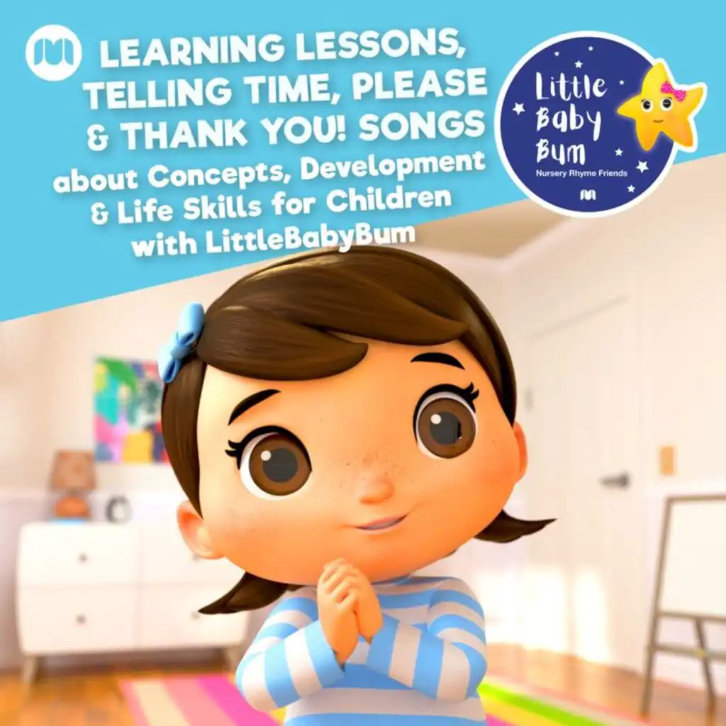 Learning Lessons, Telling Time, Please & Thank You! Songs about Concepts, Development & Life Skills for Children with LittleBabyBum