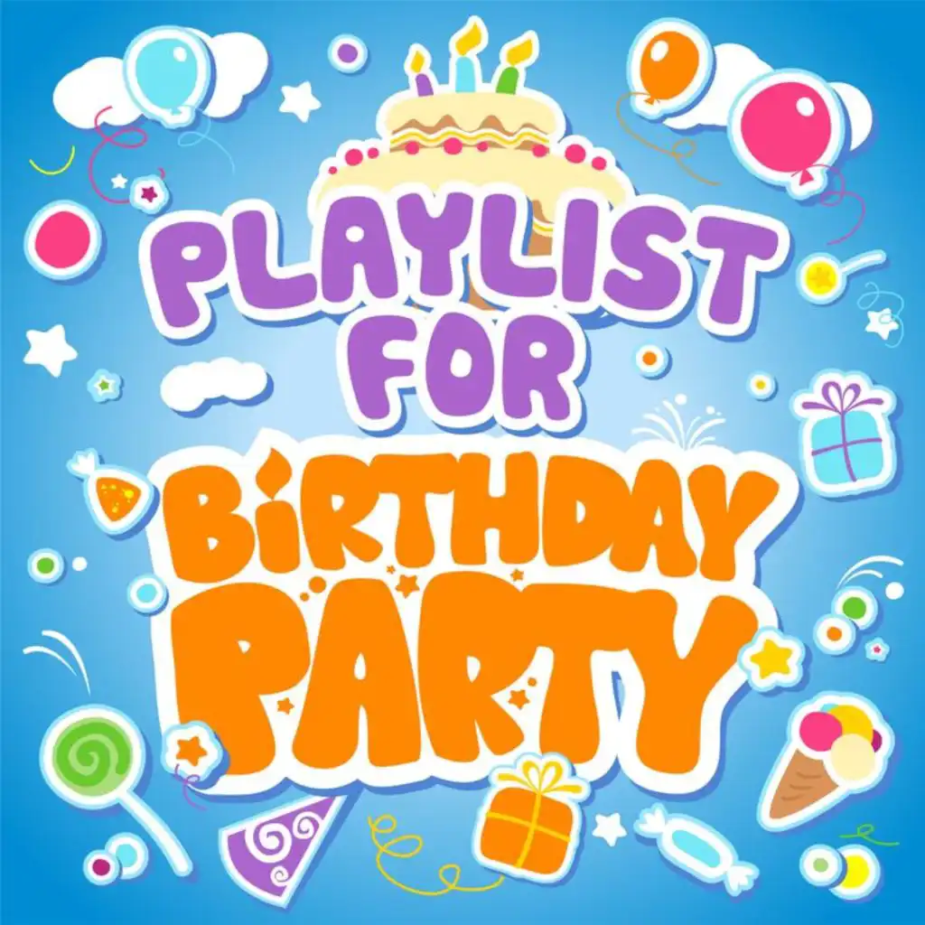 Playlist for Birthday Party