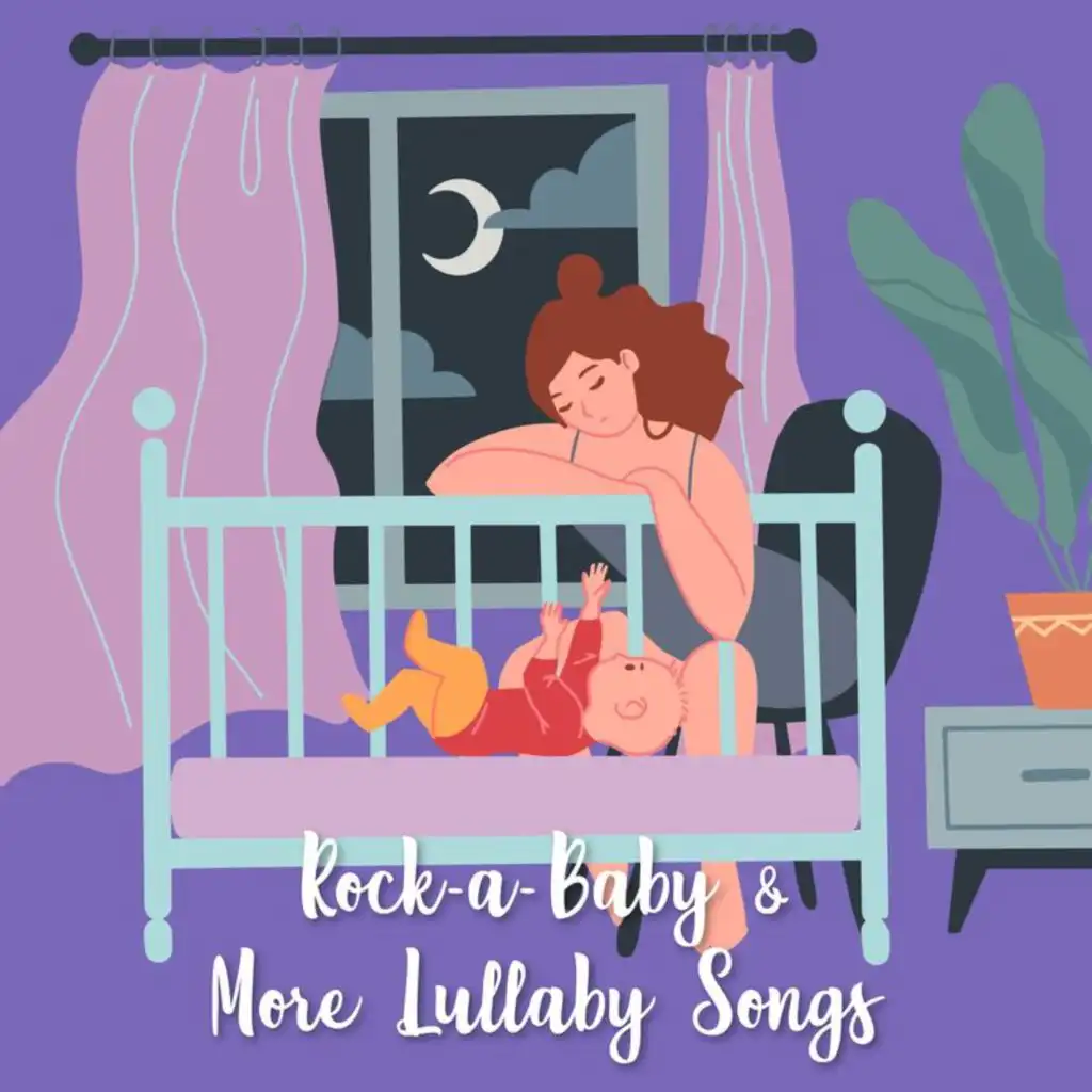 Rock-a-Baby & More Lullaby Songs