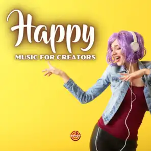 Happy Upbeat Music For Creators