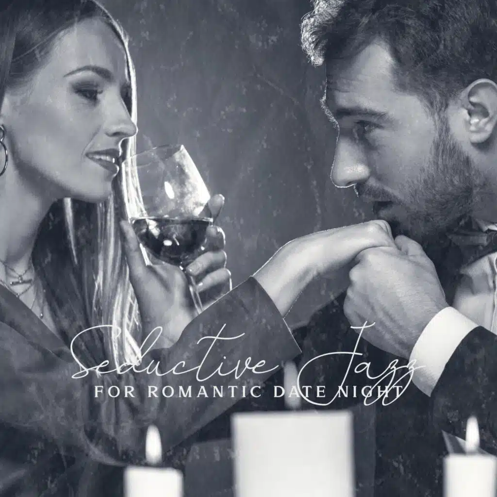 Seductive Jazz for Romantic Date Night