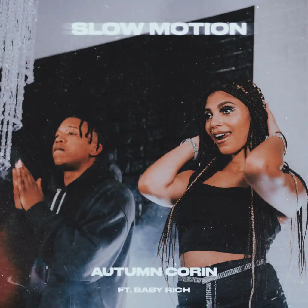 Slow Motion (feat. Baby Rich)