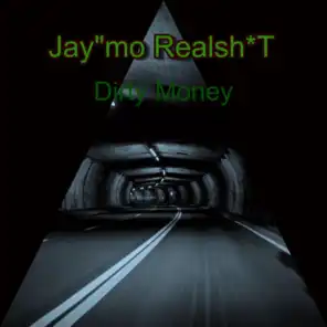 Jay"Mo Realsh*T
