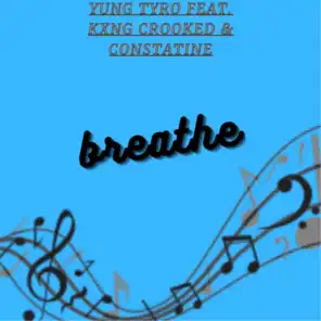 Breathe (feat. Kxng Crooked & Constatine)