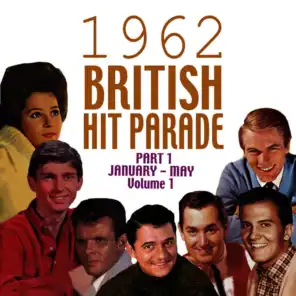 The 1962 British Hit Parade Pt. 1: Jan.-May, Vol. 1