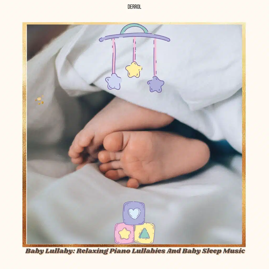 Baby Lullaby: Relaxing Piano Lullabies and Baby Sleep Music