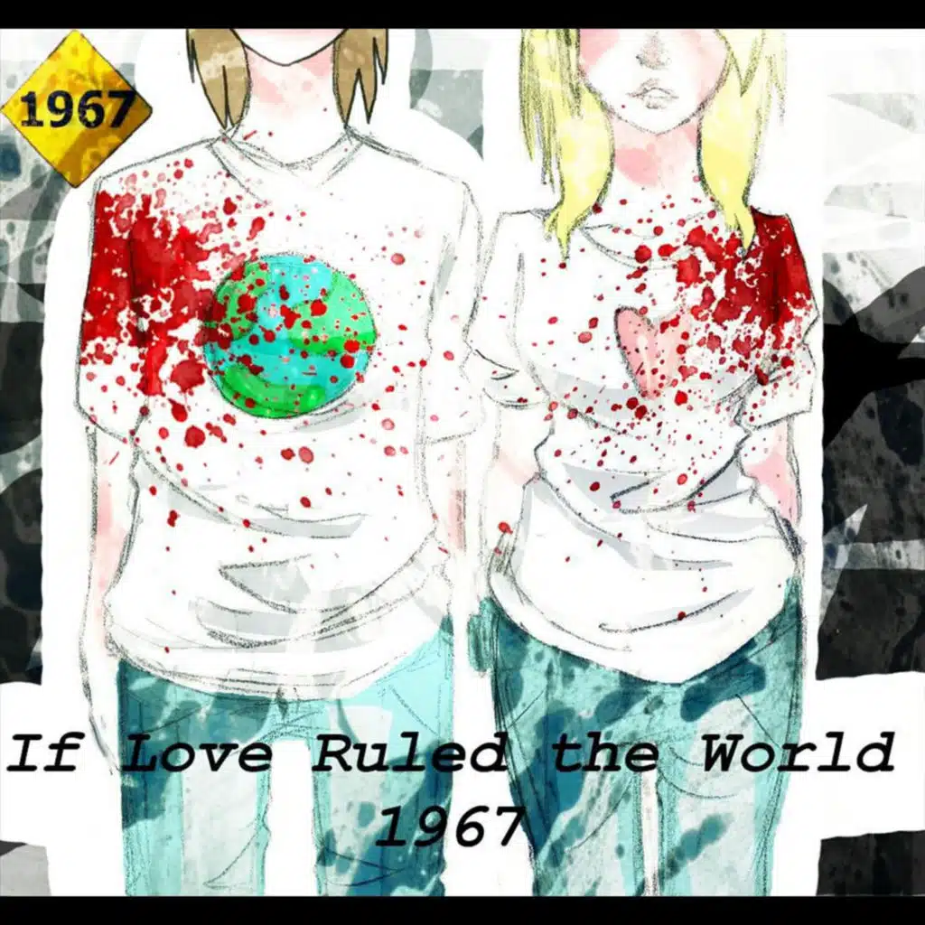 If Love Ruled the World