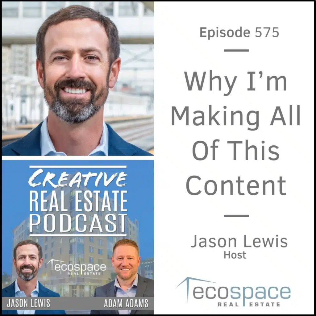 575 - Why I'm Making All Of This Content