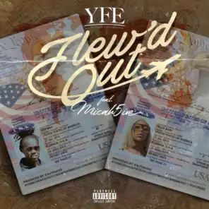 Flew'd Out (feat. Yella Baby & Micah5ive)
