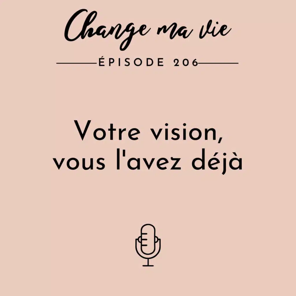 (206) Votre vision, vous l'avez déjà