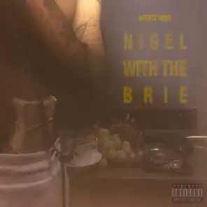 Nigel With the Brie