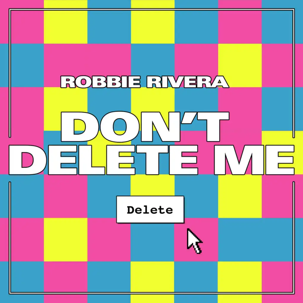 Don't Delete Me (Extended Mix)