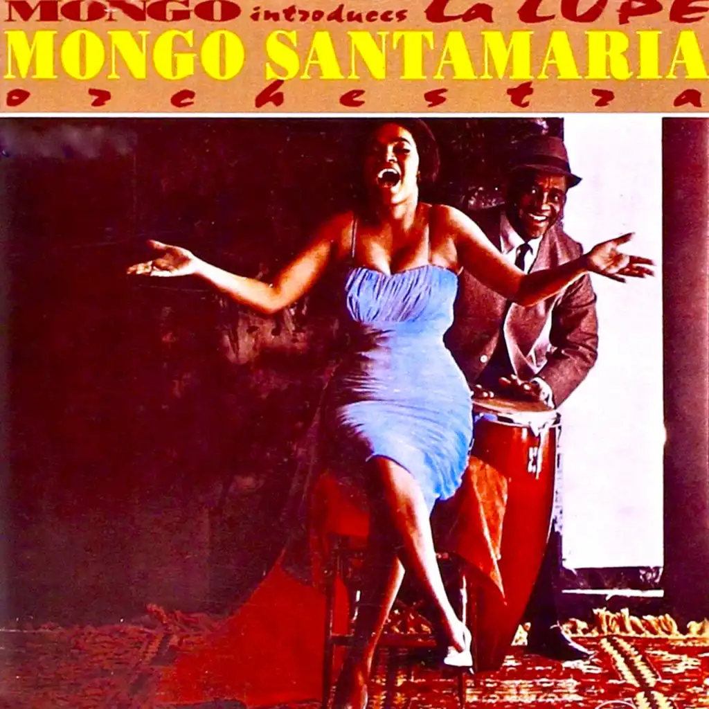 Mongo Introduces...La Lupe!