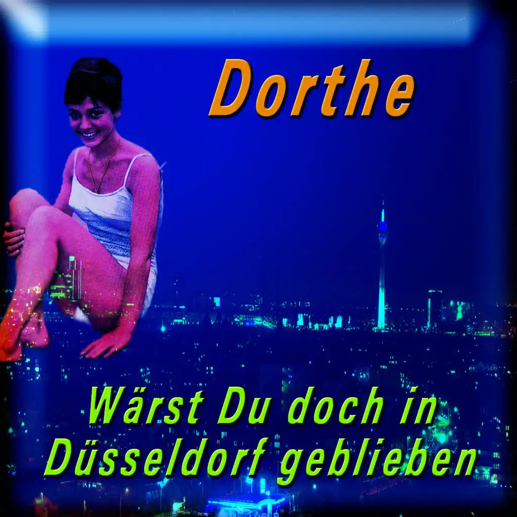 Wärst Du Doch in Düsseldorf Geblieben