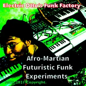 Afro-Martian Futuristic Funk Experiments (Live)
