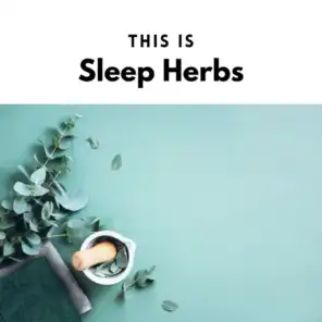 This is Sleep Herbs