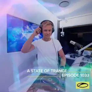 ASOT 1033 - A State Of Trance Episode 1033