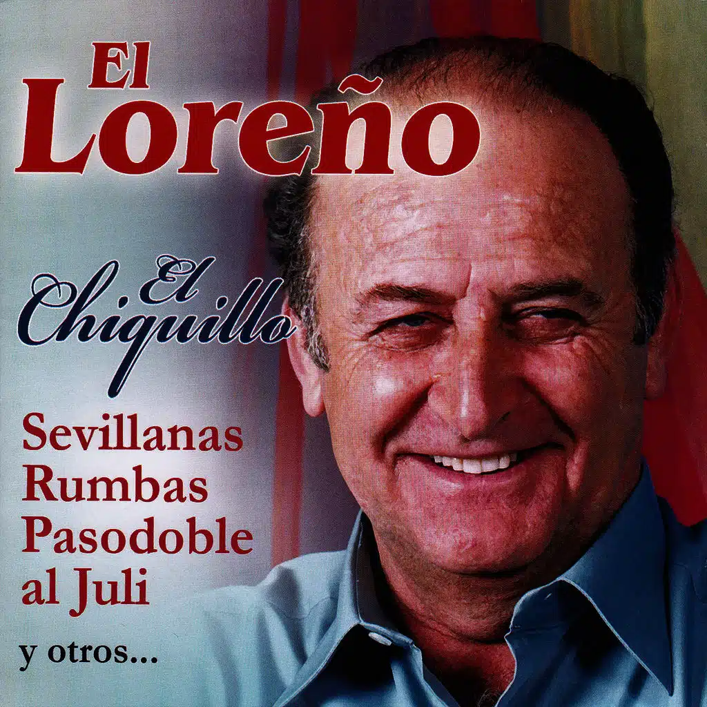 El Chiquillo "Sevillanas, Rumbas, Pasodoble al Juli"