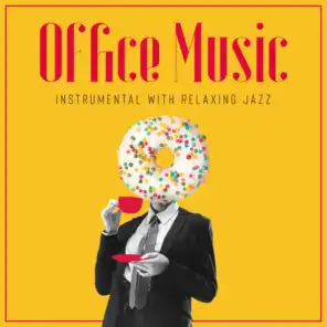 Office Music Instrumental with Relaxing Jazz: Morning Coffee in the Office Cafe