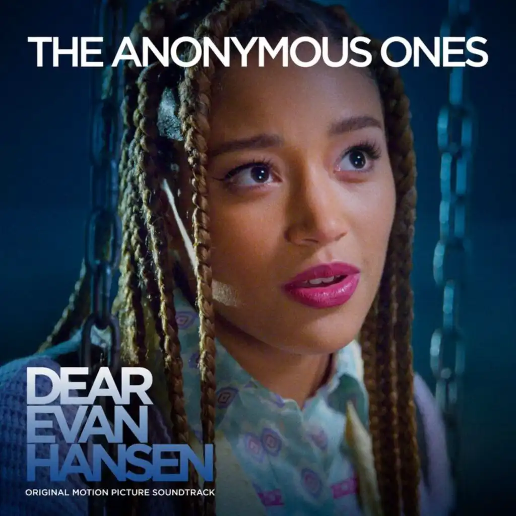 The Anonymous Ones (From The “Dear Evan Hansen” Original Motion Picture Soundtrack)