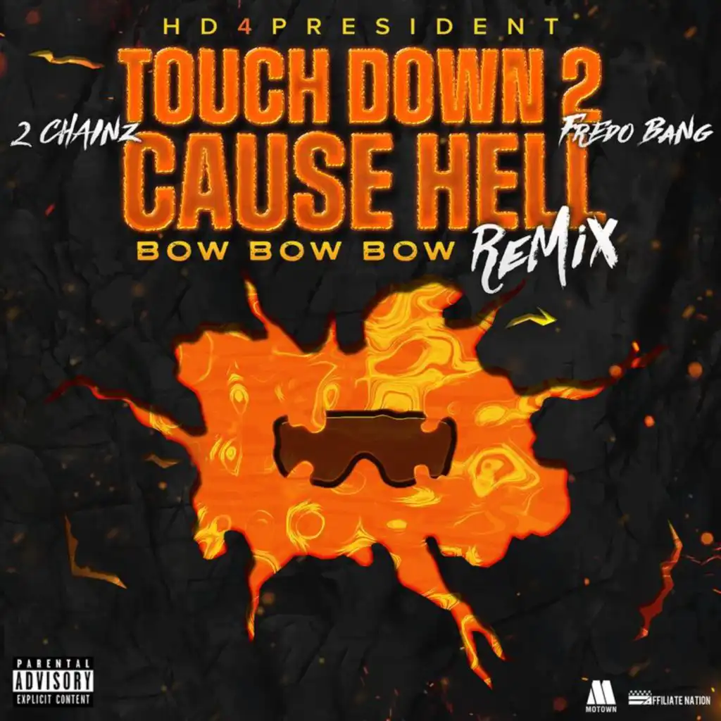 Touch Down 2 Cause Hell (Bow Bow Bow) (Remix) [feat. Fredo Bang]