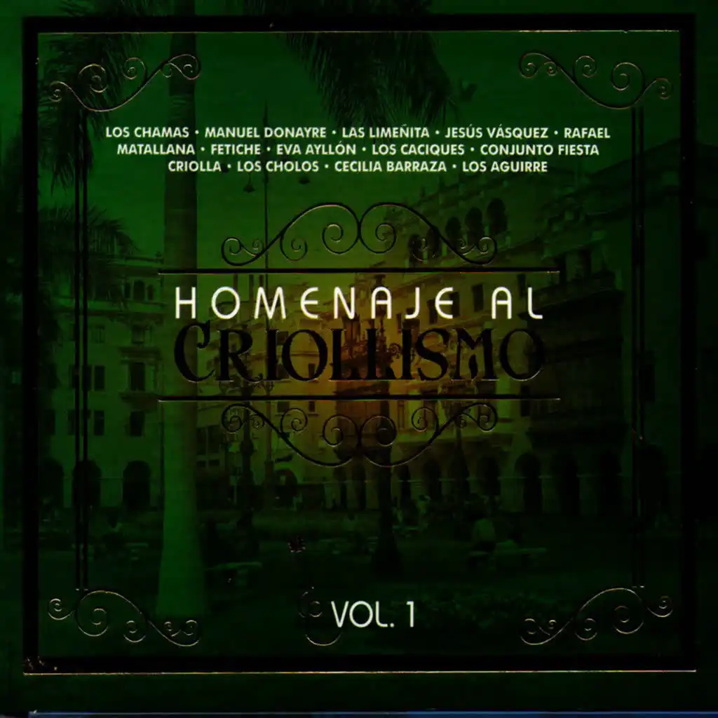 Homenaje al Criollismo 1, Vol. 1