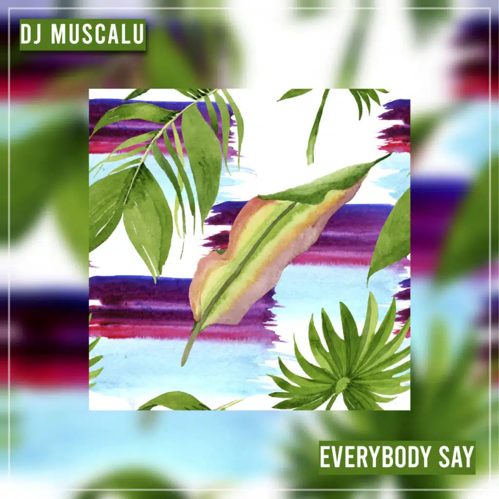 Everybody Say (Radio Edit)