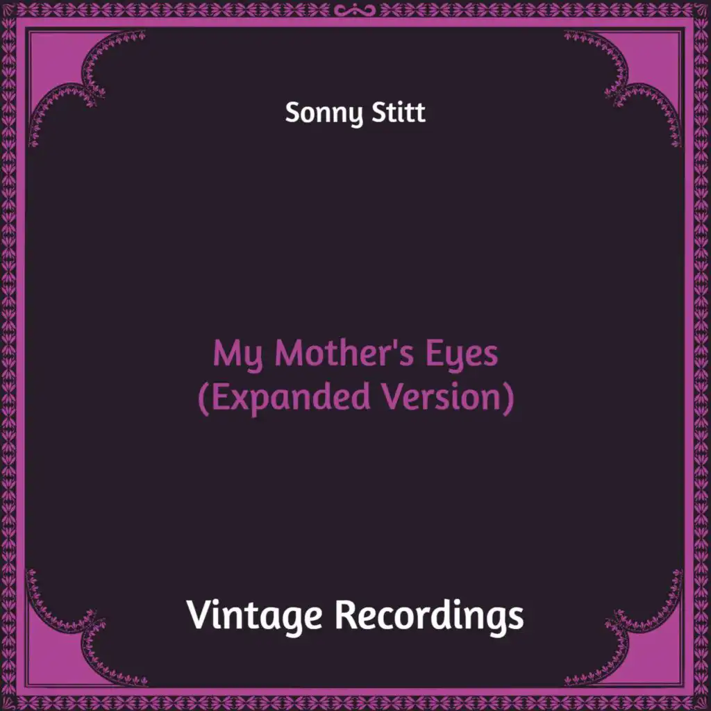 My Mother's Eyes (Hq Remastered, Expanded Version)