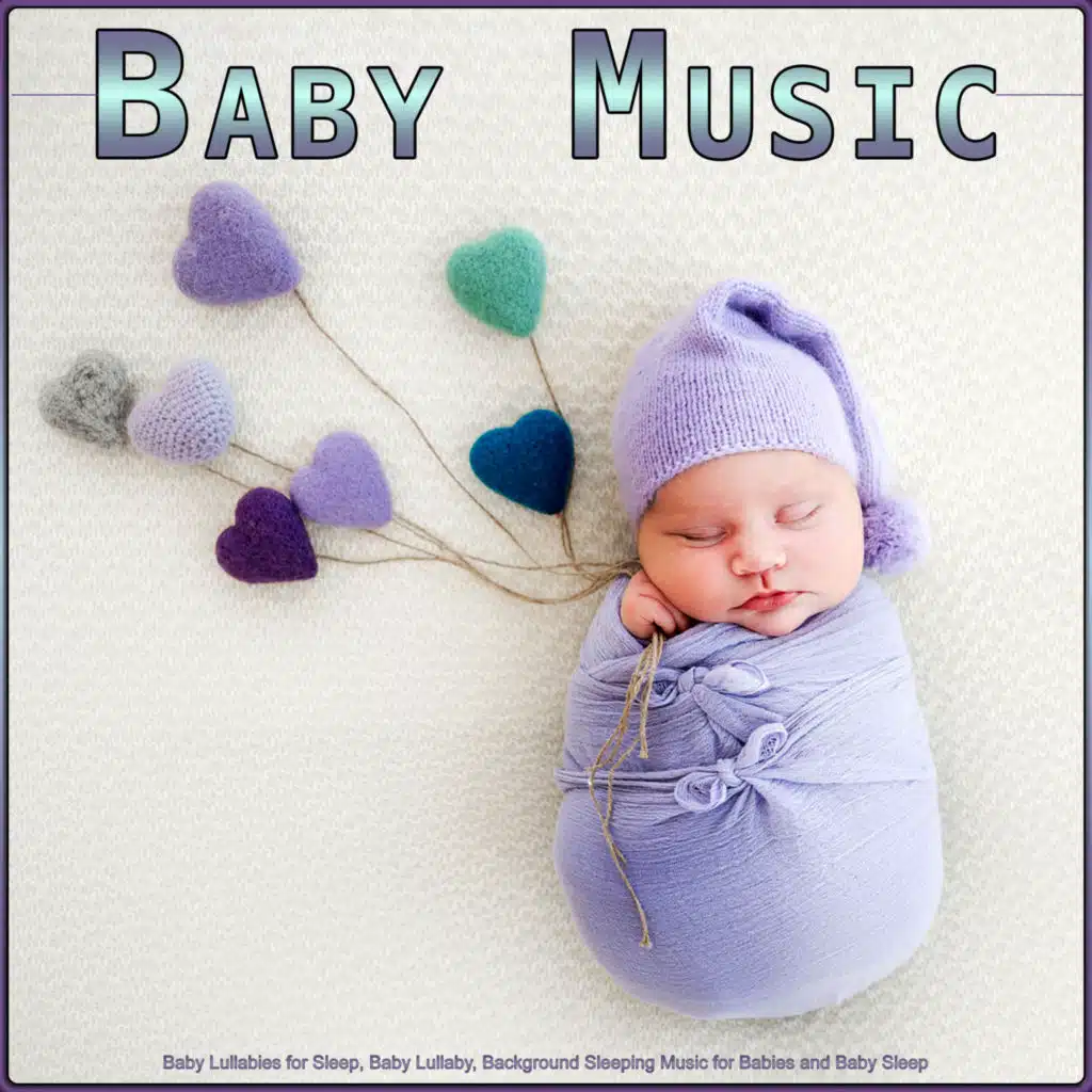 Baby Lullabies - Calm Music