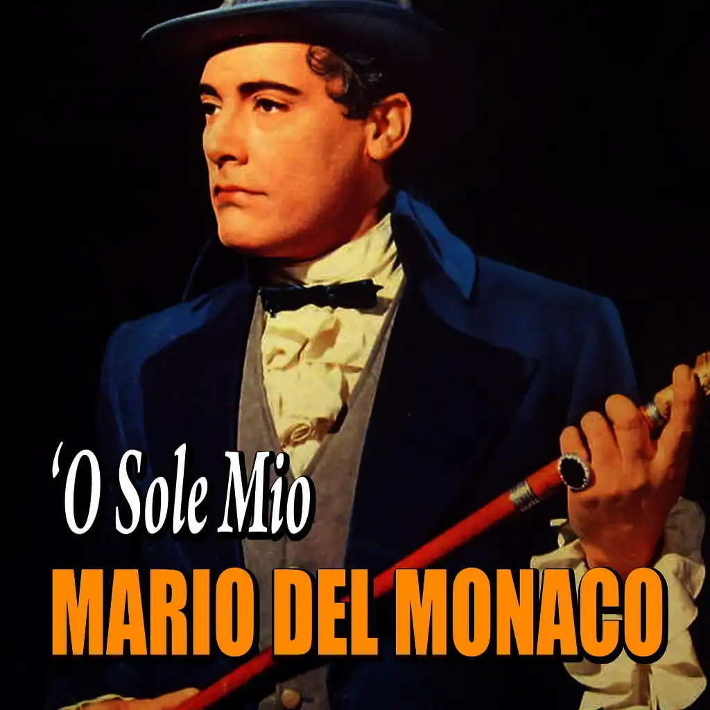 Mario Del Monaco - 'O sole mio