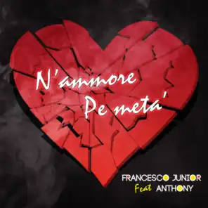 N'ammore pe' metà (feat. Anthony)